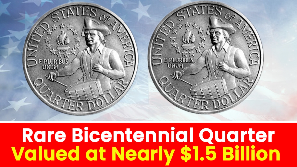 Rare Bicentennial Quarter Valued at Nearly $1.5 Billion